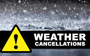 North Escambia List: Weather Cancellations, Closures