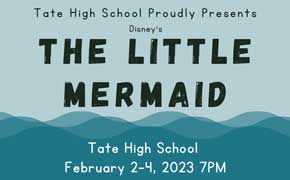 Tate High To Present Disney’s ‘The Little Mermaid’ February 2-4